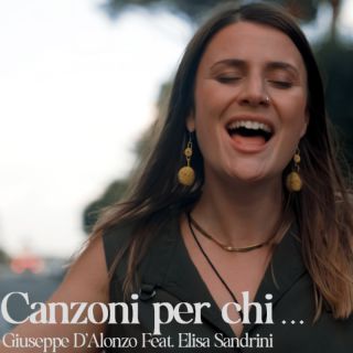 Giuseppe D'Alonzo - canzoni per chi... (feat. Elisa Sandrini) (Radio Date: 05-01-2024)