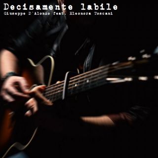 Giuseppe D'Alonzo - Decisamente Labile (feat. Eleonora Toscani) (Radio Date: 26-11-2021)
