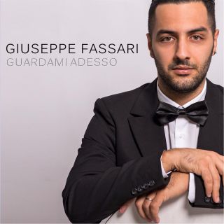 Giuseppe Fassari - Guardami adesso (Radio Date: 07-04-2017)
