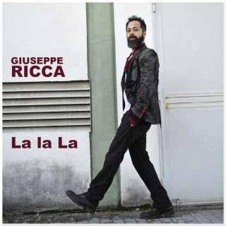 Giuseppe Ricca - La La La (Radio Date: 07-02-2020)