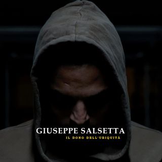 Giuseppe Salsetta - Il Dono Dell'ubiquità (Radio Date: 15-01-2021)