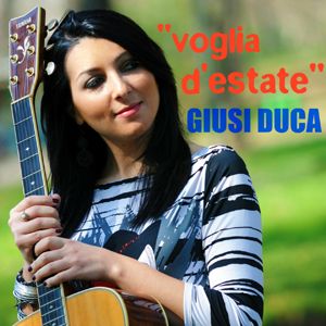 Giusi Duca - Voglia d'estate (Radio Date: 13-07-2012)