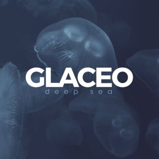 Glaceo - Deep Sea (Radio Date: 08-12-2017)