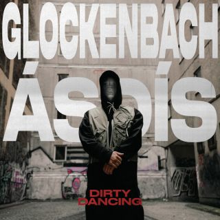 Glockenbach - Dirty Dancing (feat. ÁSDÍS) (Radio Date: 10-06-2022)