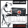 GOOD CARE - My Medicine