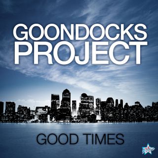 Goondocks Project - Good Times (Radio Date: 15-03-2013)