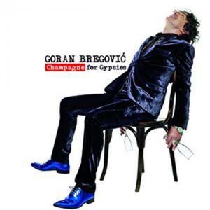 Goran Bregovic Feat. Eugene Hütz - Be That Man (Radio Date: 19-10-2012)