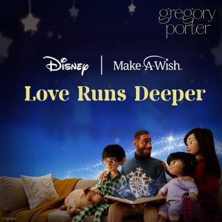 Gregory Porter - Love Runs Deeper (feat. Cherise) (Disney supporting Make-A-Wish) (Radio Date: 03-12-2021)