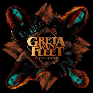Greta Van Fleet - Lover, Leaver (Radio Date: 17-05-2019)