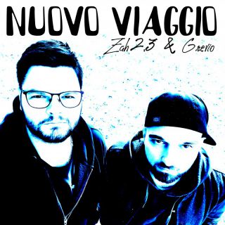 Grevio, Zah2.3 - Nuovo Viaggio (Radio Date: 05-04-2024)