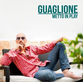 Guaglione - Metto in Play (Radio Date: 10-07-2018)