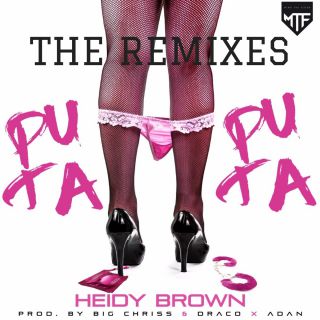 Heidy Brown - Puta (De Cicco Remix)