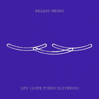 HELADO NEGRO - LFO (Lupe Finds Oliveros) (Radio Date: 17-10-2023)