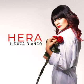Hera - Il Duca Bianco (Radio Date: 12-03-2021)