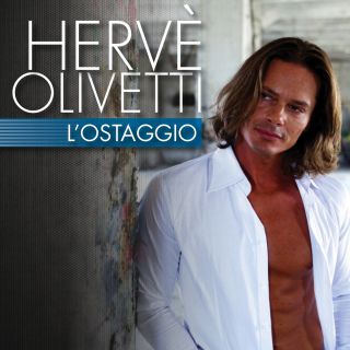 Herve' Olivetti - L'ostaggio (Radio Date: 08-04-2014)