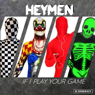 Heymen - If I Play Your Game (The Remixes Part 1)