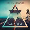HM8 VS BISQUIX - Paradise