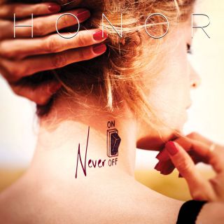 Honor - Never Off (Radio Date: 28-10-2016)