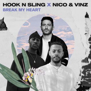 Hook N Sling, Nico & Vinz - Break My Heart (Radio Date: 26-11-2021)