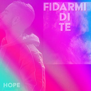 HOPE - Fidarmi di te (Radio Date: 21-10-2022)