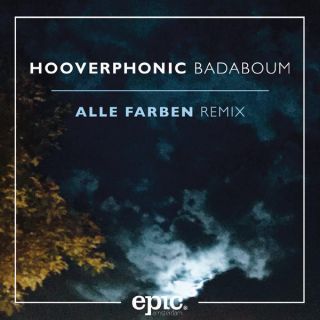 Hooverphonic - Badaboum (Alle Farben Remix) (Radio Date: 16-03-2016)