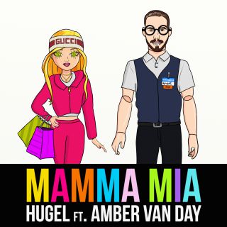 Hugel - Mamma Mia (feat. Amber Van Day)