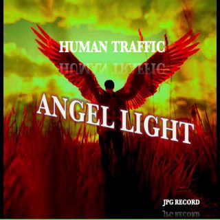 Human Traffic - Angel Light (Radio Date: 07-05-2021)