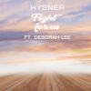 HYSNER - Fight for Us (feat. Deborah Lee)