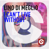 LINO DI MEGLIO - I Can't Live Without