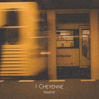 I Cheyenne - Insieme (Radio Date: 26-05-2017)