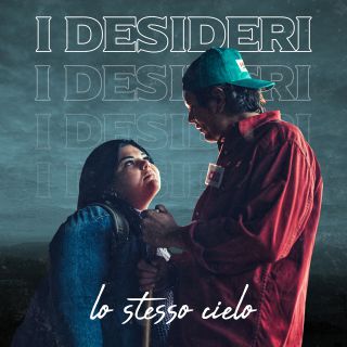 I Desideri - Lo Stesso Cielo (Radio Date: 17-12-2020)