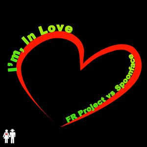 Fr Project Feat. Spoonface - I'm In Love (Radio Date: 07 Maggio 2012)