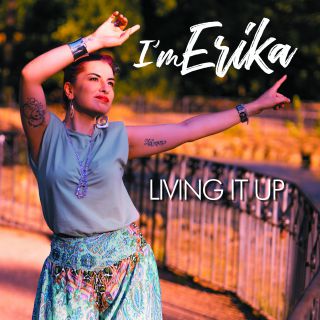 I'm Erika - Living It Up (Radio Date: 31-07-2020)