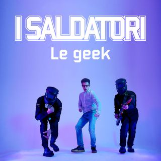 I Saldatori - Le Geek (Radio Date: 25-02-2022)