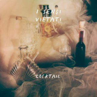 I Sensi Vietati - Cocktail (Radio Date: 05-02-2021)