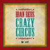 IBAN REUS - Crazy Circus