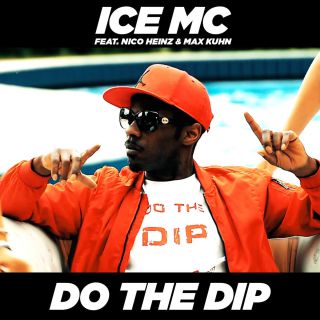 ICE MC - Do the Dip (feat. Nico Heinz & Max Kuhn) (Radio Date: 14-07-2017)