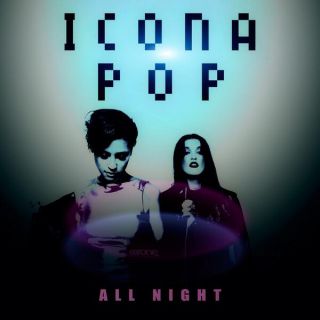 Icona Pop - All Night (Radio Date: 01-11-2013)