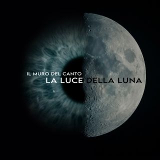 IL MURO DEL CANTO - LA LUCE DELLA LUNA (Radio Date: 09-06-2022)