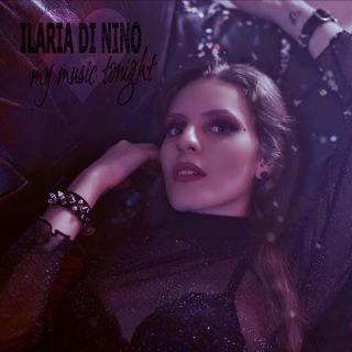 Ilaria Di Nino - My Music Tonight (Radio Date: 02-07-2021)