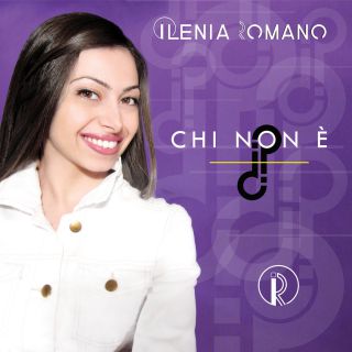 Ilenia Romano - Chi non è (Radio Date: 05-04-2017)