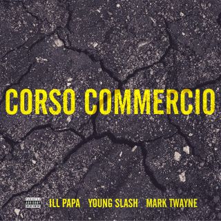 Ill Papa, Mark Twayne & Young Slash - Corso Commercio (Radio Date: 08-10-2020)