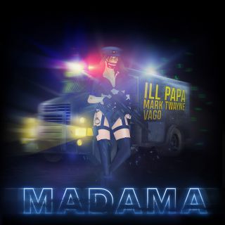 Ill Papa & Mark Twayne - Madama (feat. Vago) (Radio Date: 29-05-2020)