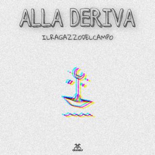 Ilragazzodelcampo - - Alla Deriva (Radio Date: 10-02-2023)