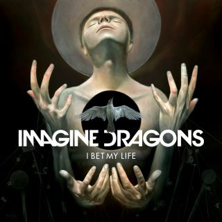 Imagine Dragons - I Bet My Life (Radio Date: 27-10-2014)