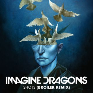Imagine Dragons - Shots (Broiler Remix)