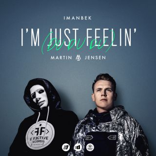 Imanbek & Martin Jensen - I'm Just Feelin' (Du Du Du) (Radio Date: 05-06-2020)