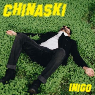 Inigo - Chinaski (Radio Date: 12-05-2023)