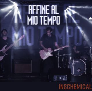 Inschemical - Affine al mio tempo (Radio Date: 10-07-2018)
