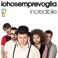 Iohosemprevoglia - "Incredibile". Il singolo che la band presenterà al Festival di Sanremo 2012sarà in rotazione radiofonica da oggi, 23 gennaio